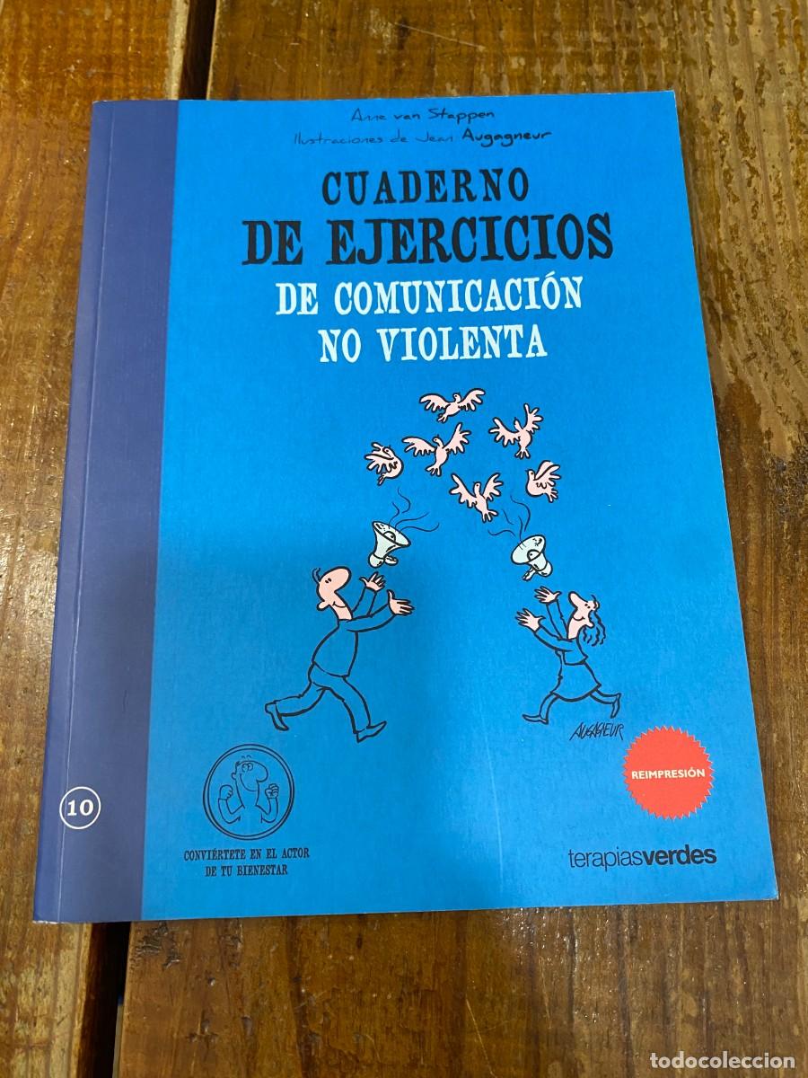 Libros: Cuaderno de ejercicios. Comunicaci&oacute;n no violenta - VAN STAPPEN, ANNE - Foto 1