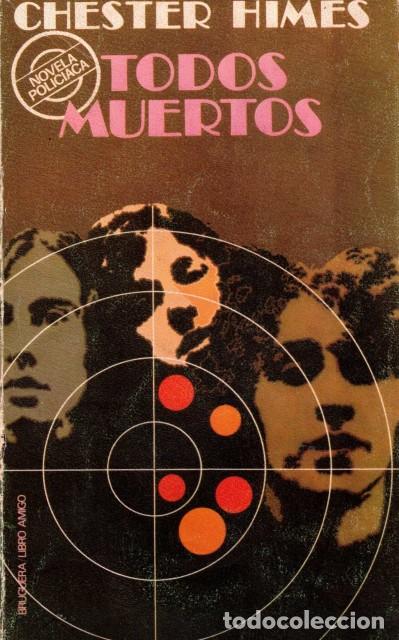 Libros: Todos muertos - Himes, Chester - Foto 1