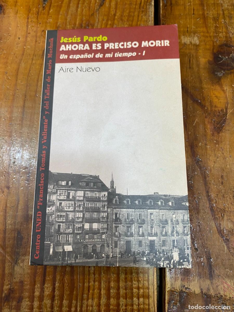Libros: AHORA ES PRECISO MORIR - Francisco Tom&aacute;s y Valiente - Foto 1