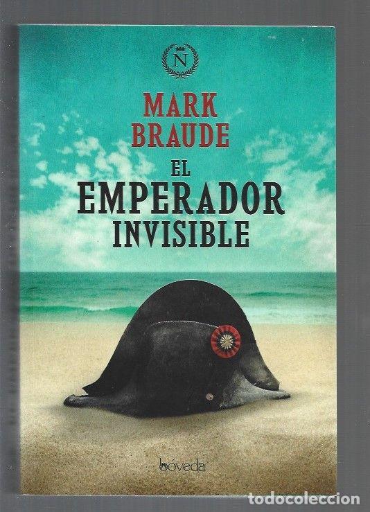 Libros: EMPERADOR INVISIBLE - EL - BRAUDE, MARK - Foto 1