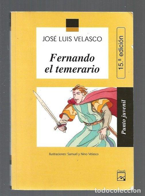 Libros: FERNANDO EL TEMERARIO - VELASCO, JOSE LUIS - Foto 1