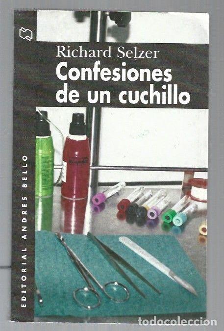 Libros: CONFESIONES DE UN CUCHILLO - SELZER, RICHARD - Foto 1