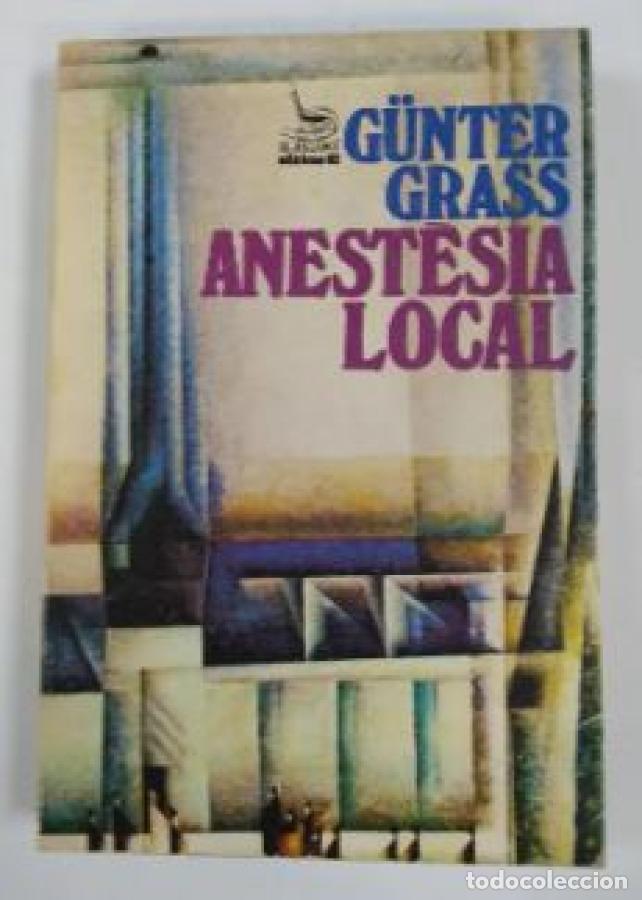 Libros: Anestesia local. - G&uuml;nter Grass. TDK625 - - Foto 1