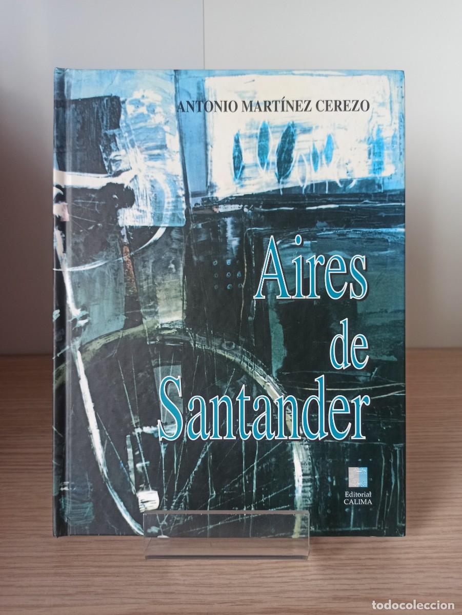 Libros: AIRES DE SANTANDER de A. Martinez (Ed. Calima) a&ntilde;o 1995 - Foto 1