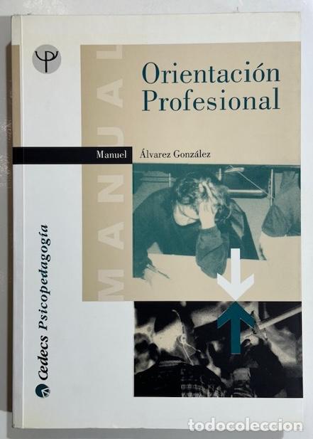 Libros: ORIENTACION PROFESIONAL - &Aacute;LVAREZ GONZ&Aacute;LEZ, Manuel - Foto 1