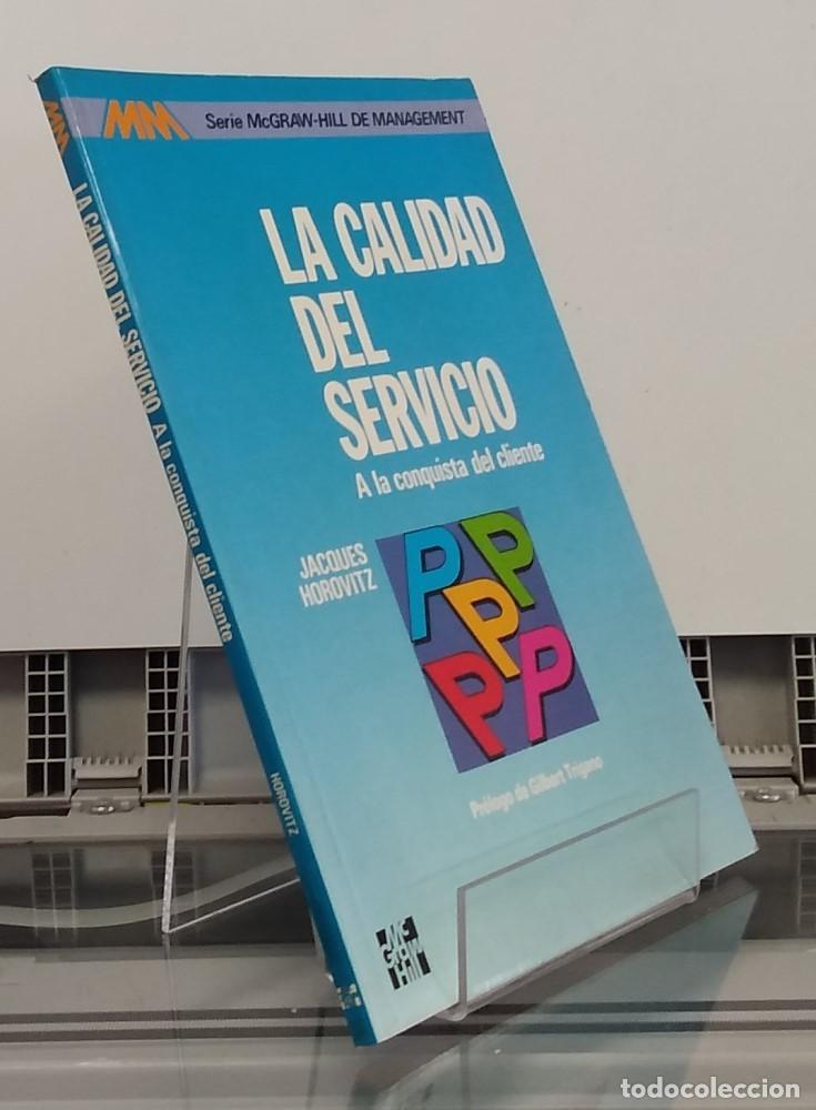 Libros: La calidad del servicio. A la conquista del cliente - Jacques Horovitz - Foto 1