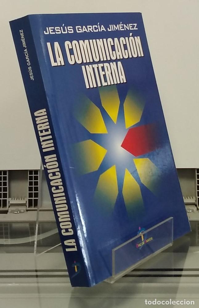 Libros: La comunicaci&oacute;n interna - Jes&uacute;s Garc&iacute;a Jim&eacute;nez - Foto 1