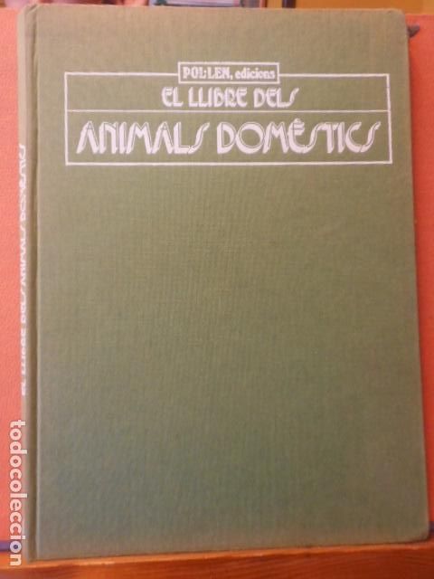Libros: EL LLIBRE DELS ANIMALS DOMESTIC. EDICIONES POL.LEN - Foto 1