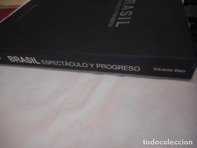 Libros: BRASIL ESPECTACULO Y PROGRESO. EDUARDO BELO. COLECCION ISOLUX CORSAN - Foto 3
