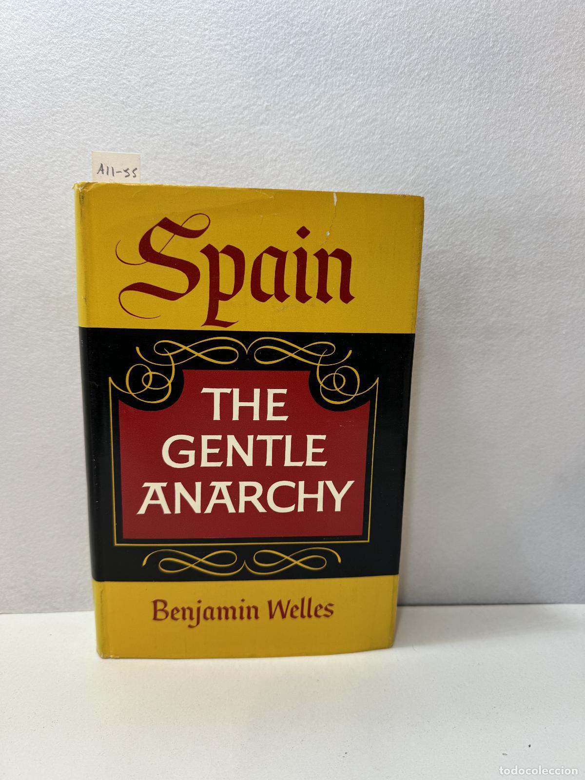 Libros: WELLES, Benjam&iacute;n: - Spain: the gentle anarchy. - Foto 1