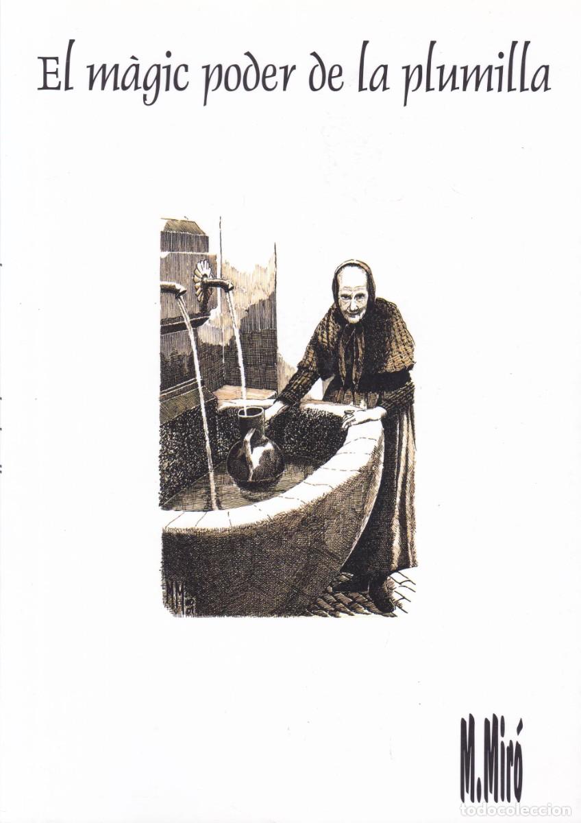 Libros: EL M&Aacute;GIC PODER DE LA PLUMILLA - MANOLO MIR&Oacute; 2008 - ILUSTRACIONES - DEDICADO - Foto 1