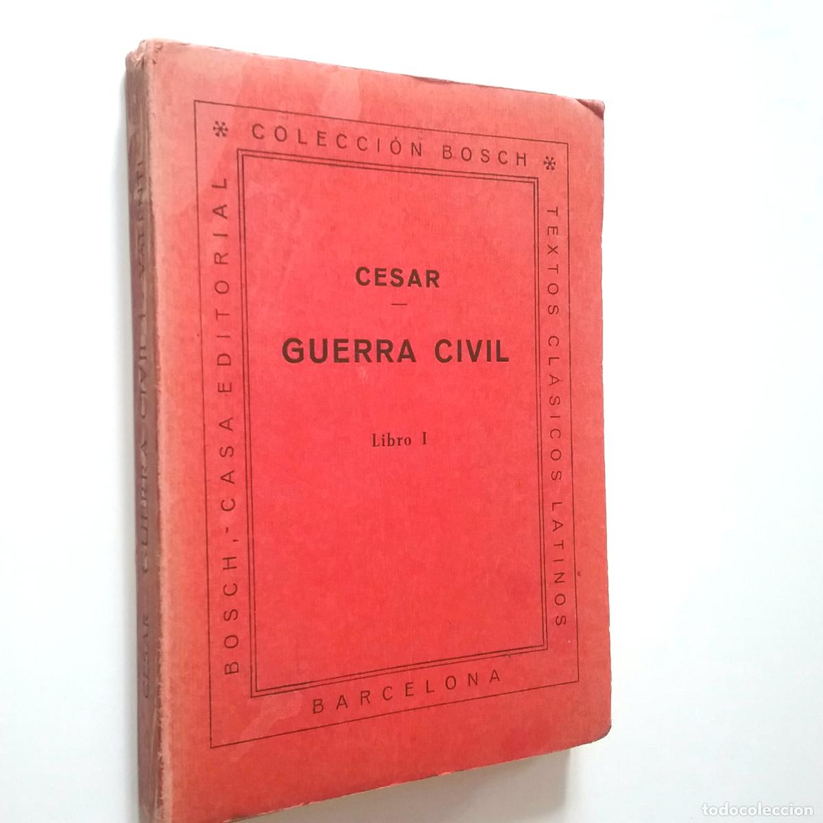 Libros: Julio C&eacute;sar - Guerra Civil. Libro I - Foto 1