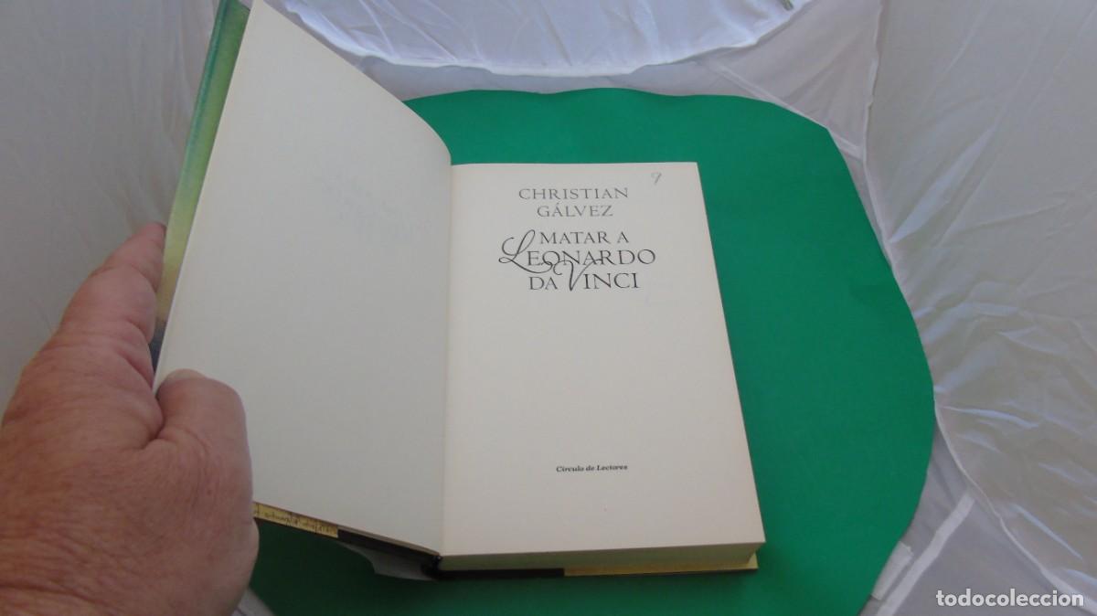 Libros: AMF-29D/ MATAR A LEONARDO DA VINCI - CHRISTIAN GALVEZ / CIRCULO DE LECTORES - Foto 2