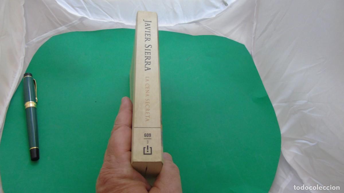 Libros: AMF-32F/ LA CENA SECRETA - JAVIER SIERRA / EDITORIAL DEBOLSILLO - Foto 6