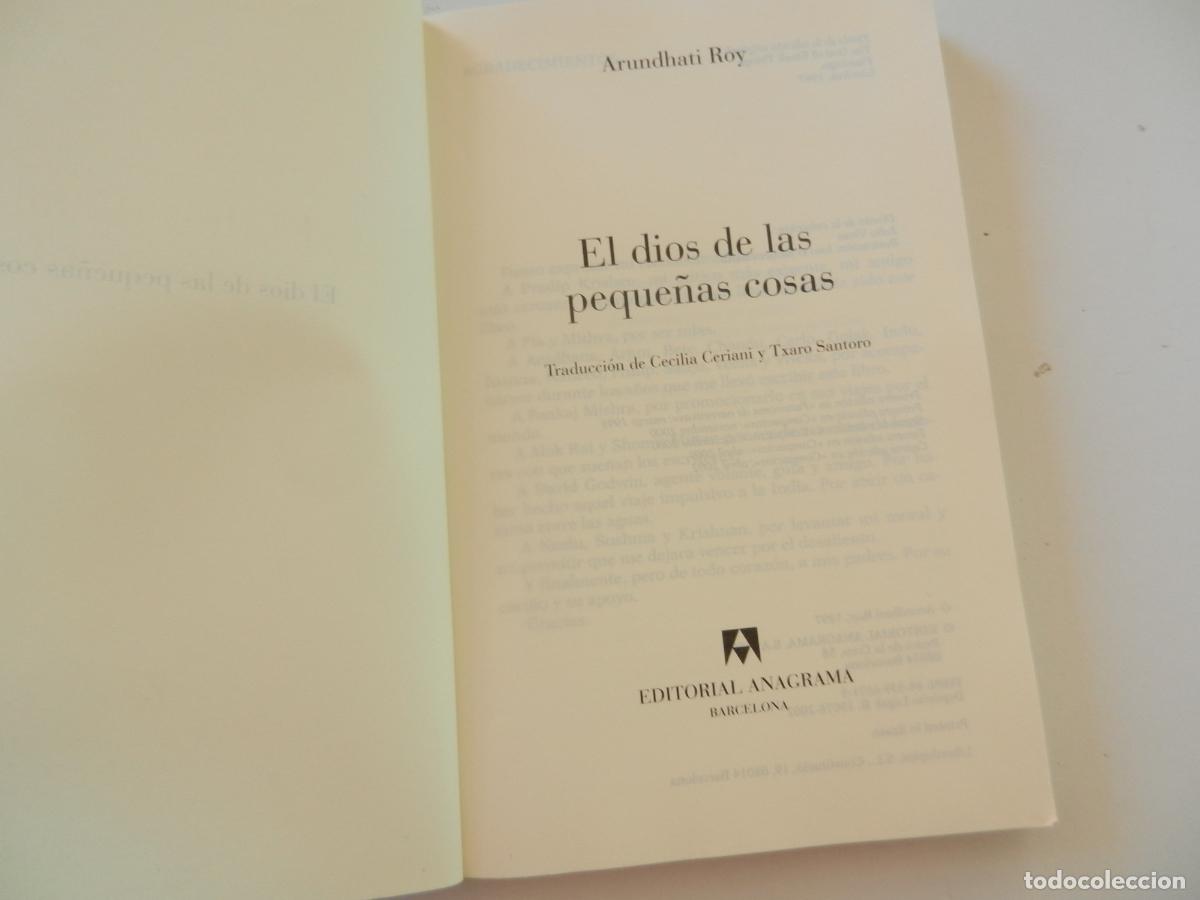 Libros: ARUNDHATI ROY - EL DIOS DE LAS PEQUE&Ntilde;AS COSAS - ANAGRAMA EDITORIAL 2002. - Foto 3