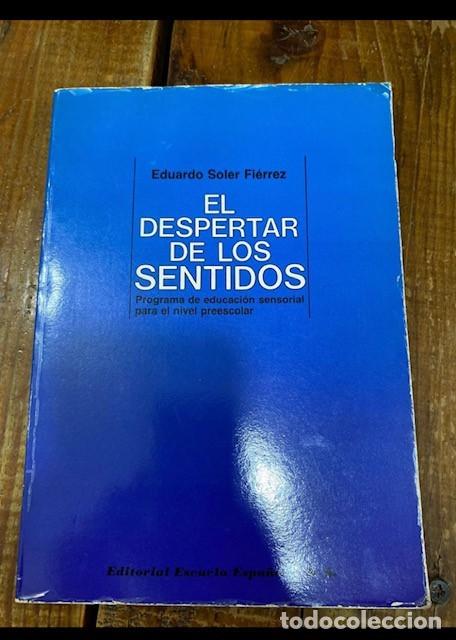 Libros: El despertar de los sentidos - Eduardo Soler Fi&eacute;rrez - Foto 1
