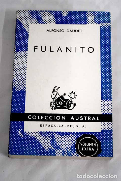 Libros: Fulanito: Daudet, Alphonse.- Daudet, Alphonse - Foto 1