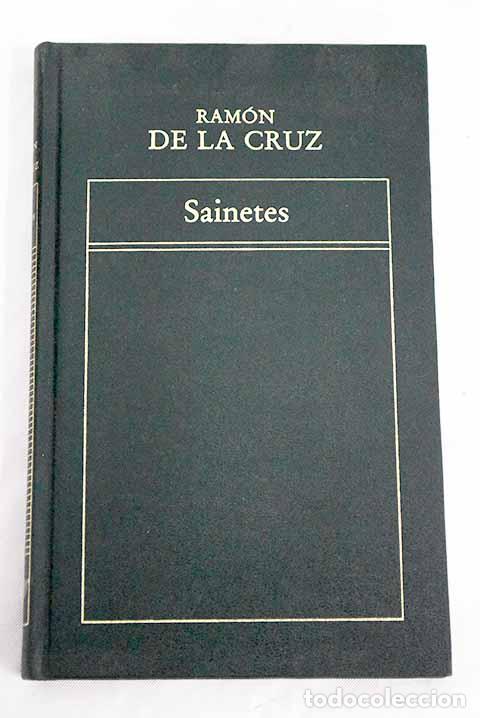 Libros: Sainetes: Cruz, Ram&oacute;n de la.- Cruz, Ram&oacute;n de la - Foto 1