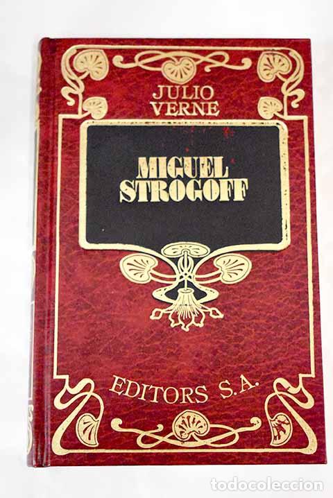 Libros: Miguel Strogoff: Verne, Julio.- Verne, Julio - Foto 1