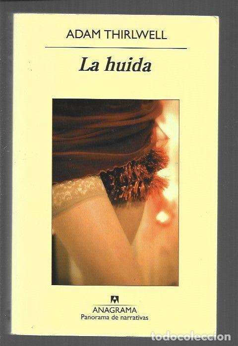 Libros: HUIDA - LA - THIRLWELL, ADAM - Foto 1