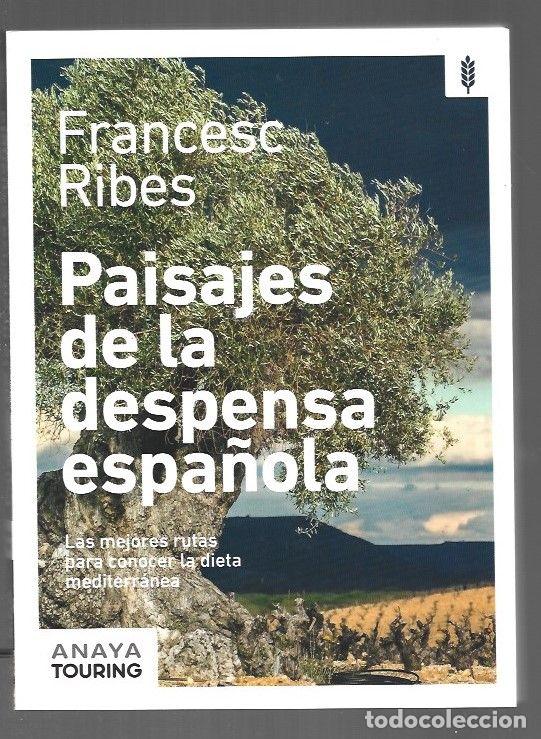 Libros: PAISAJES DE LA DESPENSA ESPA&Ntilde;OLA - RIBES, FRANCESC - Foto 1