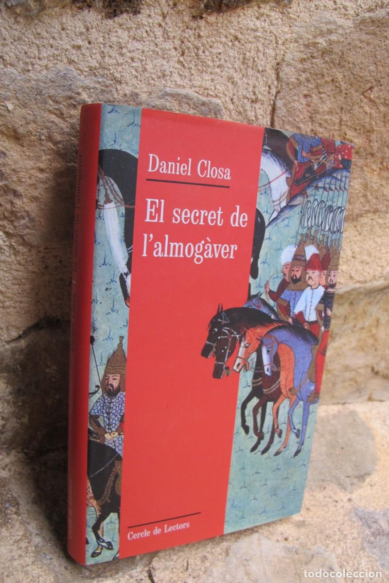 Libros: EL SECRET DE LALMOGAVER. DANIEL CLOSA. DURA - Foto 1