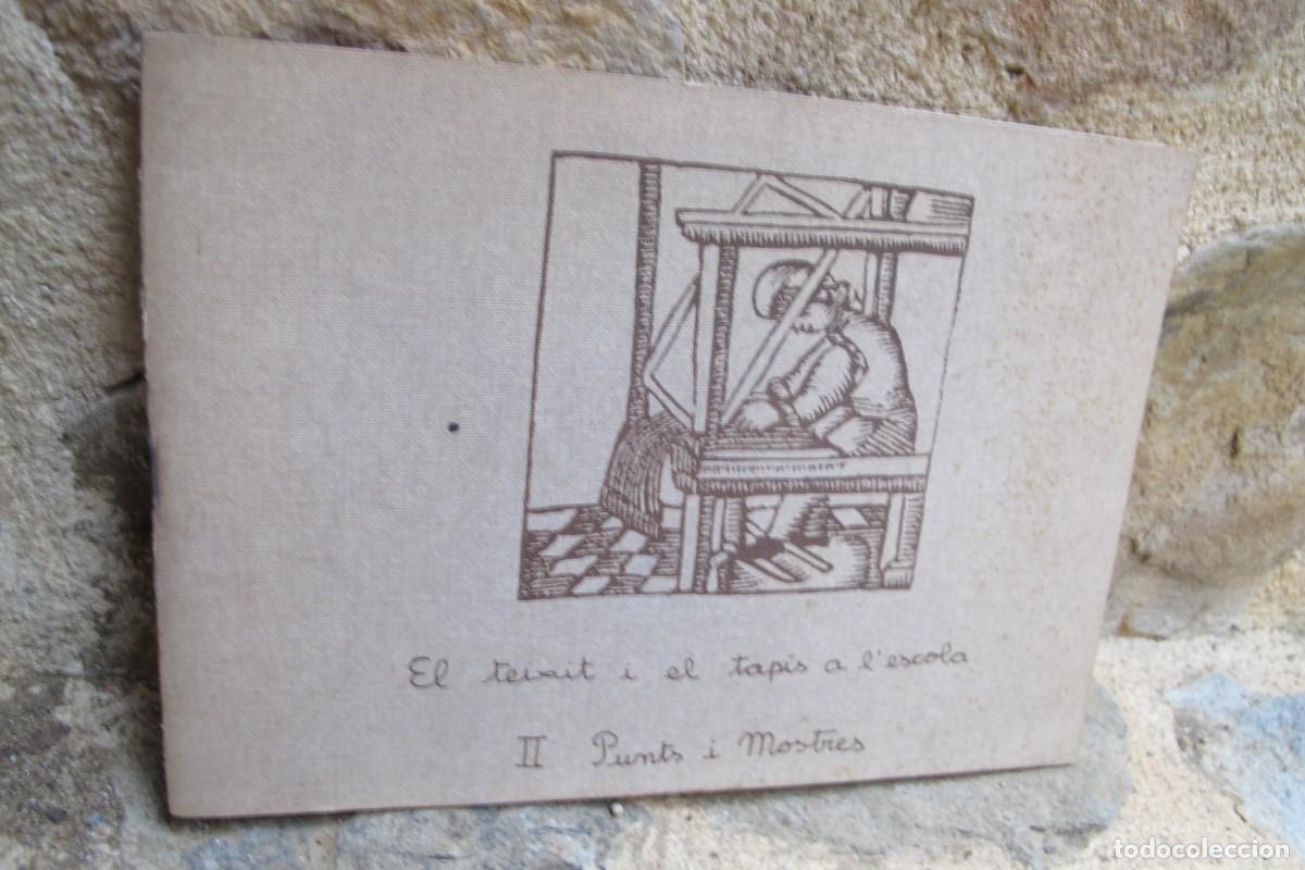 B&uuml;cher: EL TEIXIT I EL TAPIS A L'ESCOLA. II PUNTS I MOSTRES. LLIBERATA MAS QUICO GOBERNA. L'ENCLUSA. 40 PAG