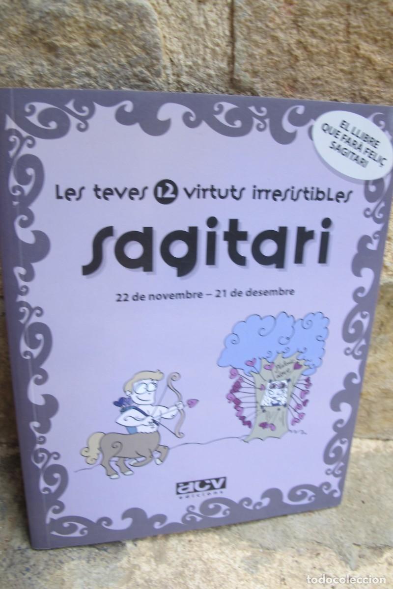 Livros em segunda m&atilde;o: SAGITARI LES TEVES 12 VIRTUTS IRRESISTIBLES. 22 DE NOVEMBRE AL 21 DE DESEMBRE
