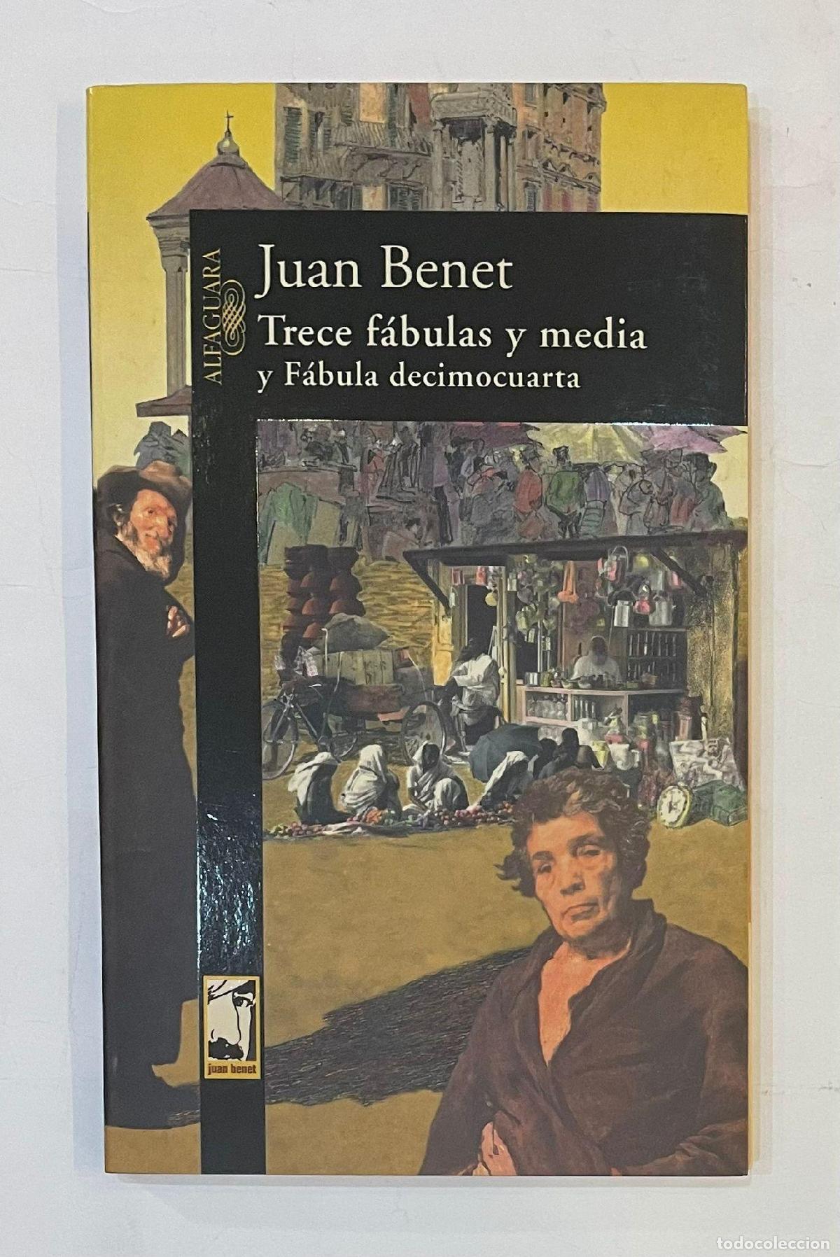 Libros: BENET, Juan. - Trece f&aacute;bulas y media y f&aacute;bula decimocuarta. - Foto 1