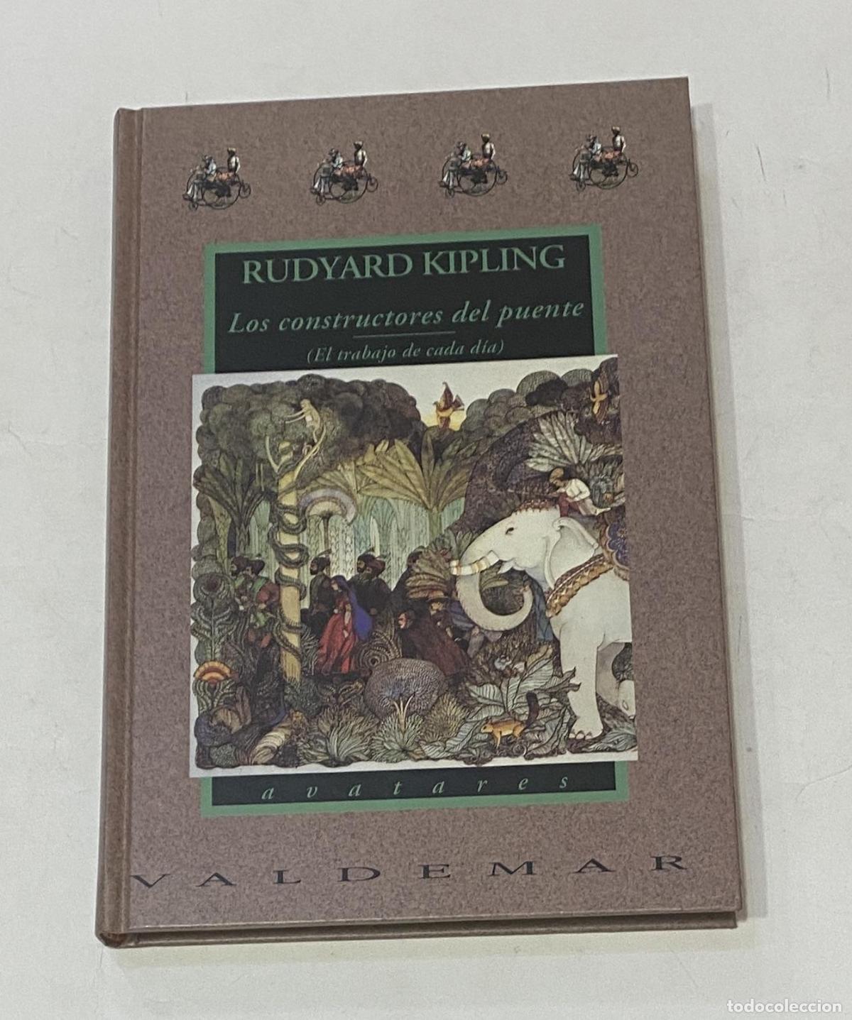 Libros: KIPLING, Rudyard. - Los constructores del puente (El trabajo de cada d&iacute;a). - Foto 1