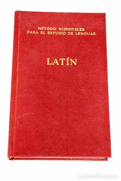 Libros: M&eacute;todo para aprender el lat&iacute;n.- Schnitzler, Hermann - Foto 1