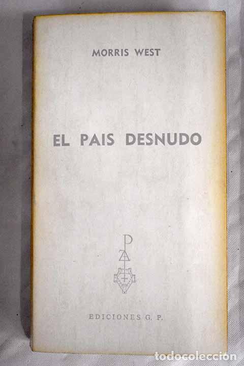 Libros: El pa&iacute;s desnudo: West, Morris.- West, Morris - Foto 1