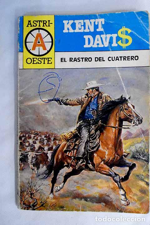 Libros: El rastro del cuatrero.- Davis, Kent - Foto 1