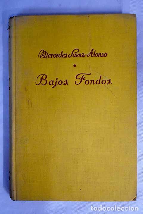 Libros: Bajos fondos.- S&aacute;enz-Alonso, Mercedes - Foto 1