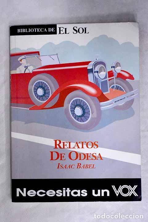 Libros: Relatos de Odesa: Babel, Isaak E..- Babel, Isaak E. - Foto 1