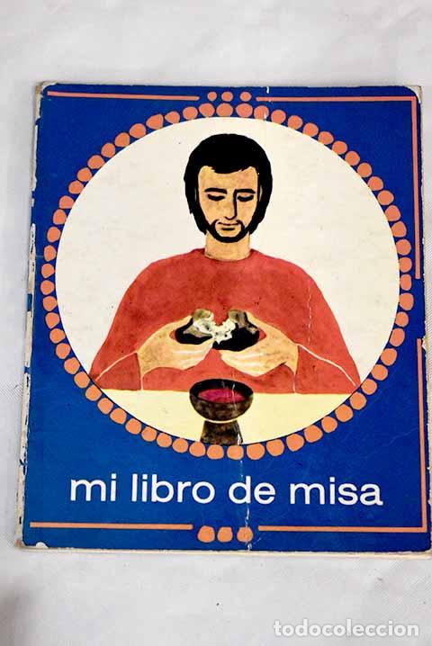 Libros: Mi libro de misa: Sauro, E..- Sauro, E. - Foto 1