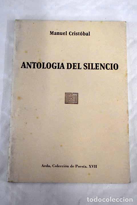 Libros: Antolog&iacute;a del silencio.- Crist&oacute;bal, Manuel - Foto 1