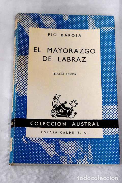 Libros: El mayorazgo de Labraz.- Baroja, P&iacute;o - Foto 1