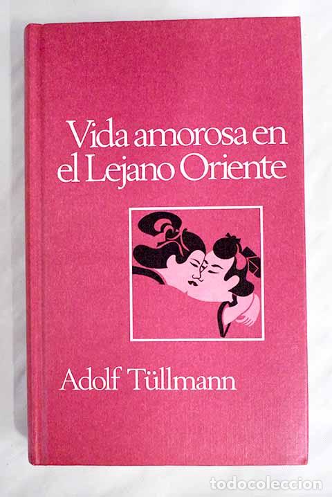 Libros: Vida amorosa en el lejano Oriente - Foto 1