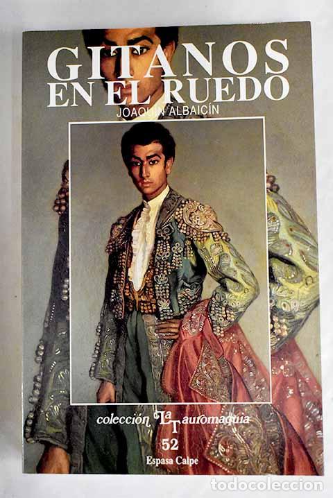 Libros: Gitanos en el ruedo: el Indost&aacute;n en el toreo.- Albaic&iacute;n, Joaqu&iacute;n - Foto 1