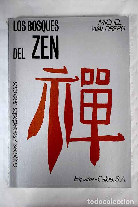 Libros: Los bosques del Zen: Waldberg, Michel.- Waldberg, Michel - Foto 1