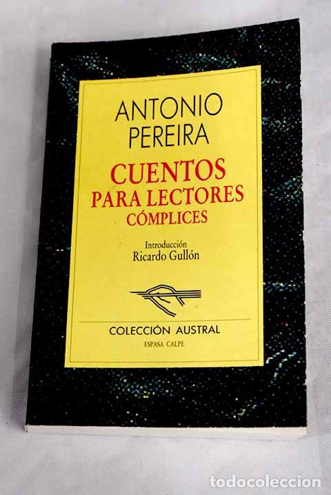 Libros: Cuentos para lectores c&oacute;mplices.- Pereira, Antonio - Foto 1