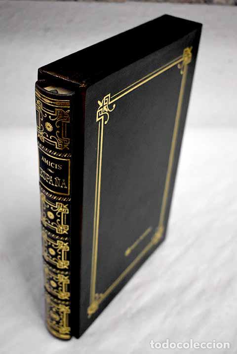 Libros: Espa&ntilde;a: De Amicis, Edmondo.- De Amicis, Edmondo - Foto 1