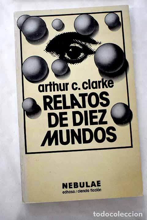 Libros: Relatos de diez minutos.- Clarke, Arthur Charles - Foto 1