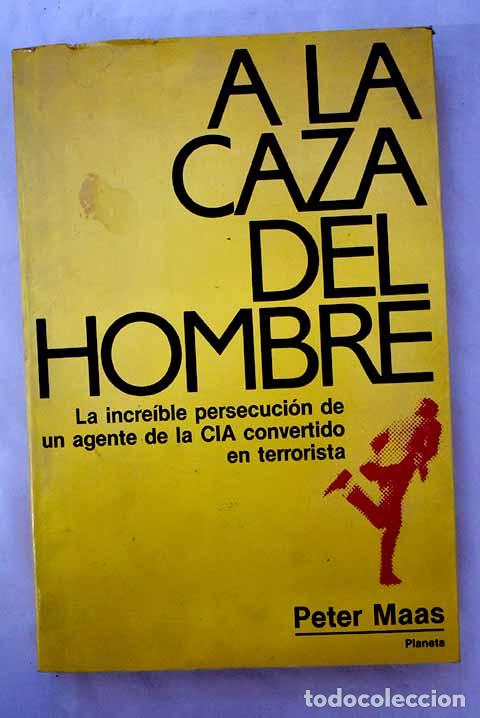 Libros: A la caza del hombre.- Maas, Peter - Foto 1