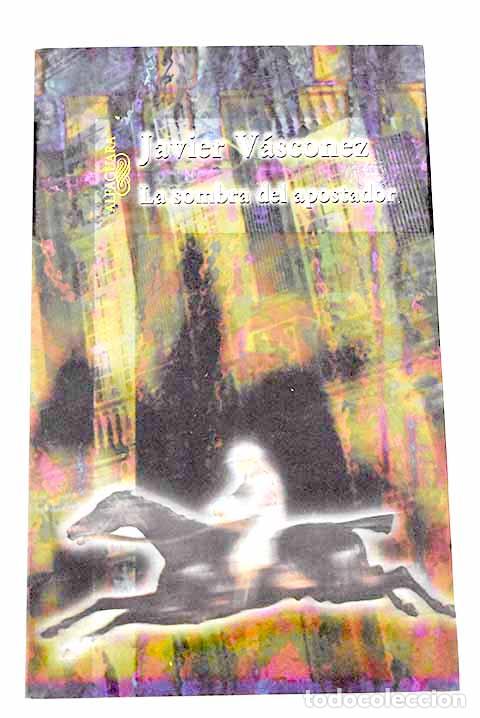 Libros: La sombra del apostador.- V&aacute;sconez, Javier - Foto 1