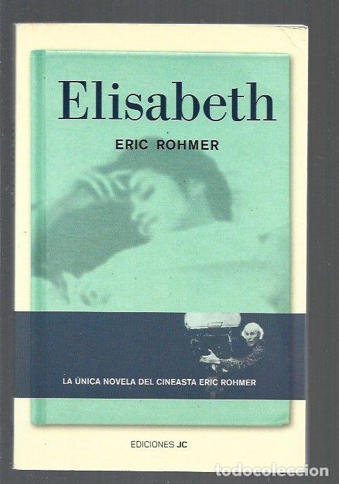 Libros: ELISABETH - ROHMER, ERIC - Foto 1