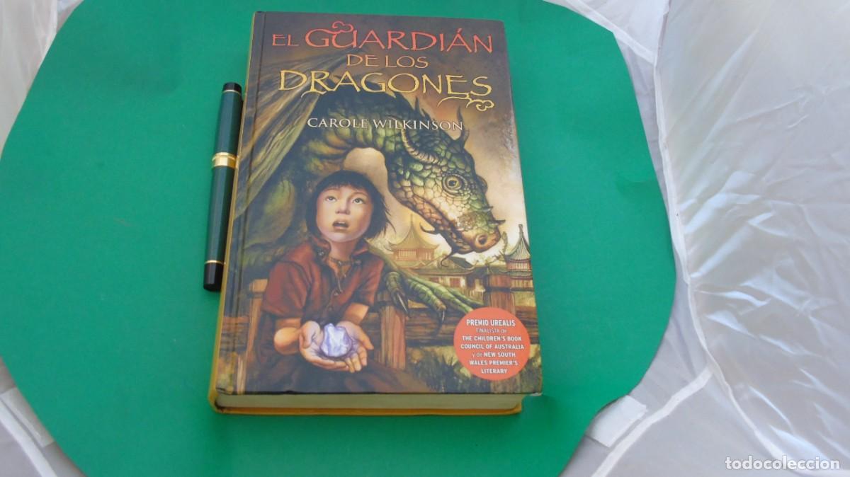 Libros: AMF-33D/ EL GUARDIAN DE LOS DRAGONES - CAROLE WILKINSON / EDICIONES B - Foto 1