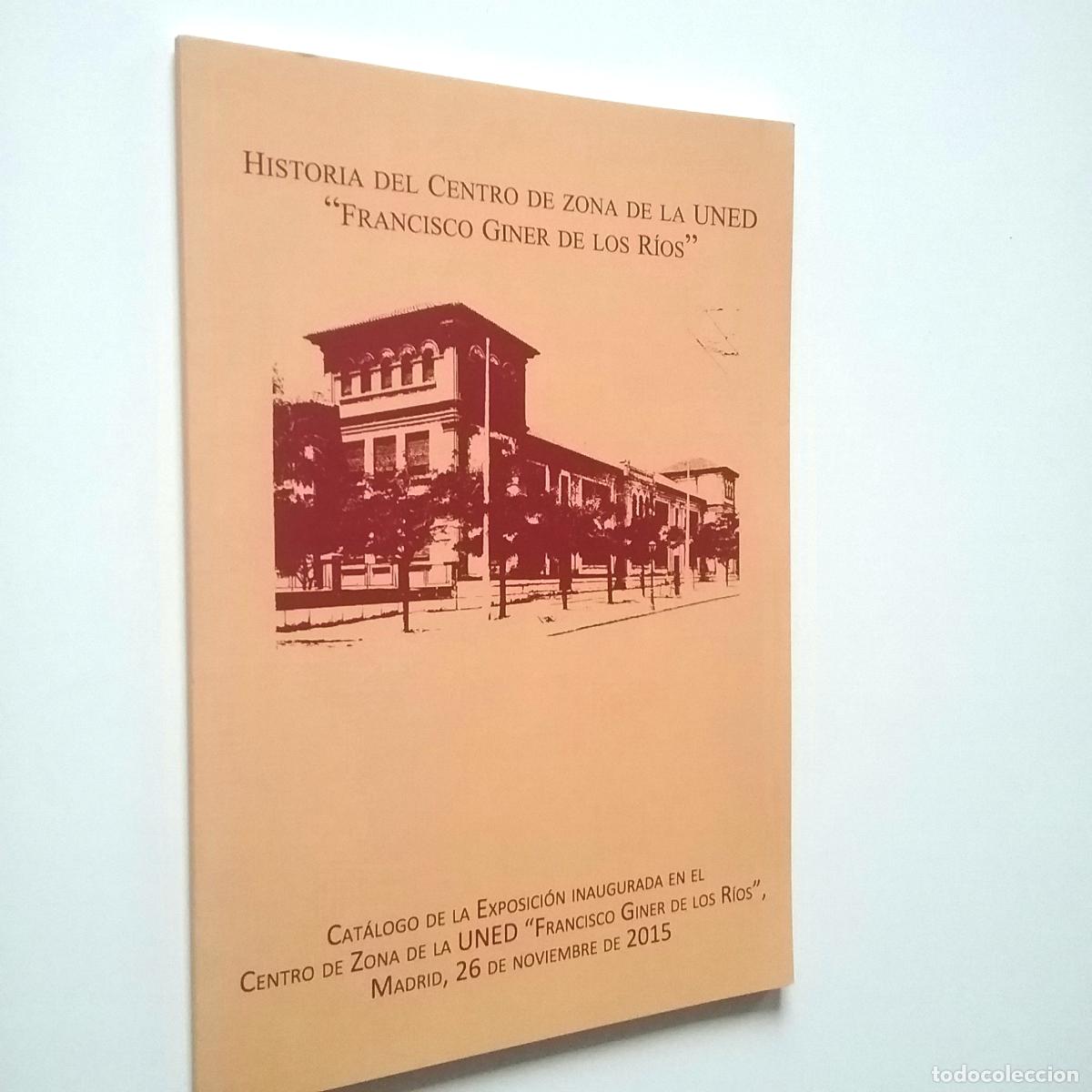 Libros: Historia del Centro de Zona de la UNED Francisco Giner de los R&iacute;os - Foto 1