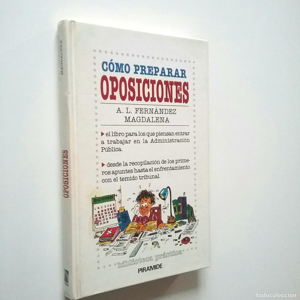 Libros: A. L. Fern&aacute;ndez Magdalena - C&oacute;mo preparar oposiciones - Foto 1
